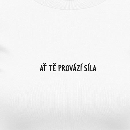 Dámská trička "Ať tě provází síla."