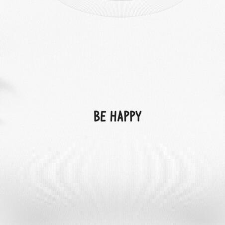 Dámská trička "Be happy"