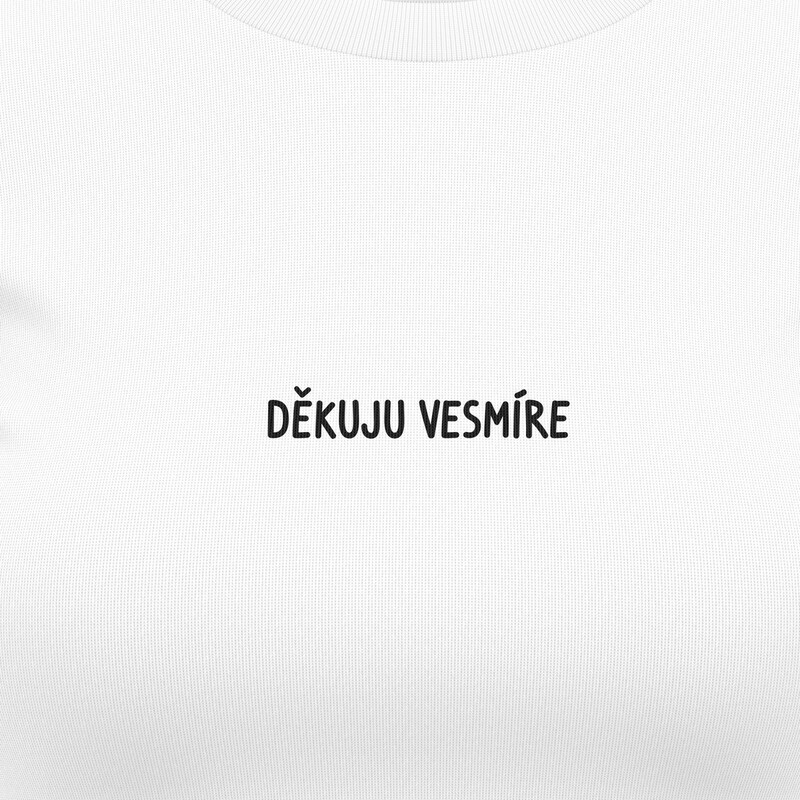 Dámská trička "Děkuju vesmíre"