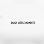 Dámská trička "Enjoy little moments"