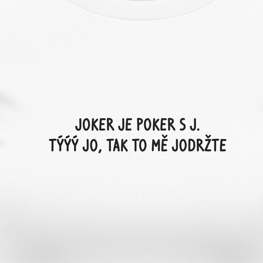 Dámská trička "Joker je poker s J"