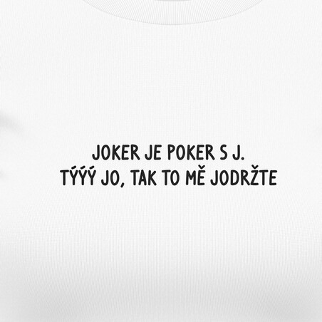 Dámská trička "Joker je poker s J"
