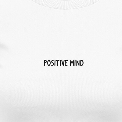 Dámská trička "Positive mind"
