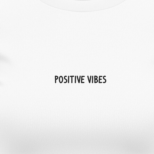 Dámská trička "Positive vibes"