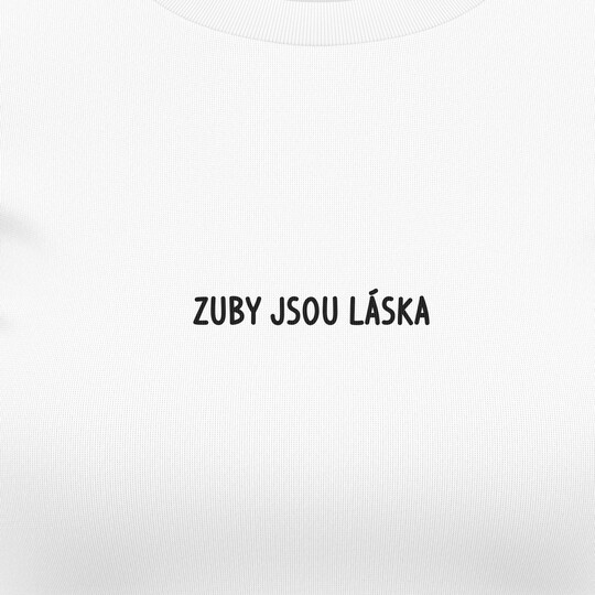 Dámská trička "Zuby jsou láska"