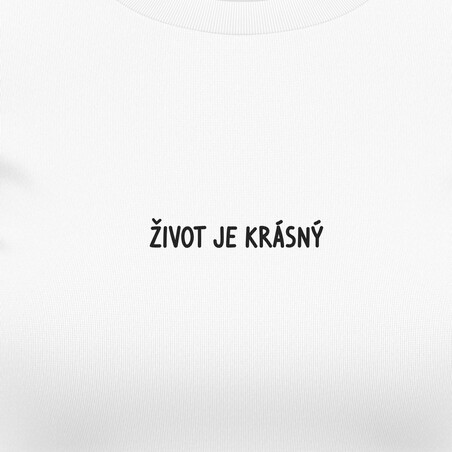 Dámská trička "Život je krásný"
