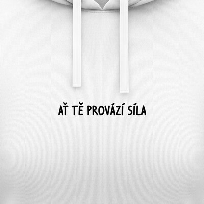 Dámské mikiny s kapucí "AŤ TĚ PROVÁZÍ SÍLA"