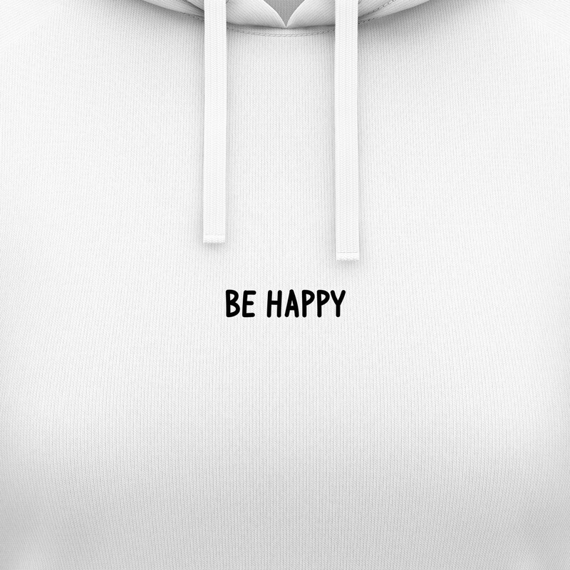 Dámské mikiny s kapucí "BE HAPPY"