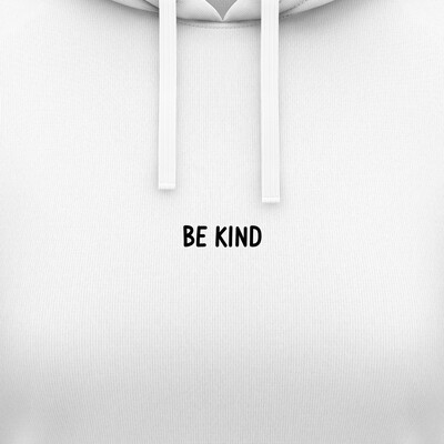 Dámské mikiny s kapucí "BE KIND"