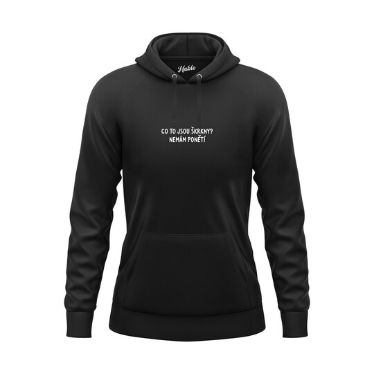 Dámská mikina s kapucí "CO TO JSOU ŠKRKNY?..."