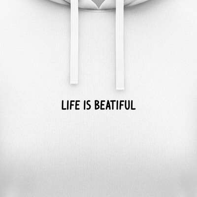 Dámské mikiny s kapucí "LIFE IS BEATIFUL"