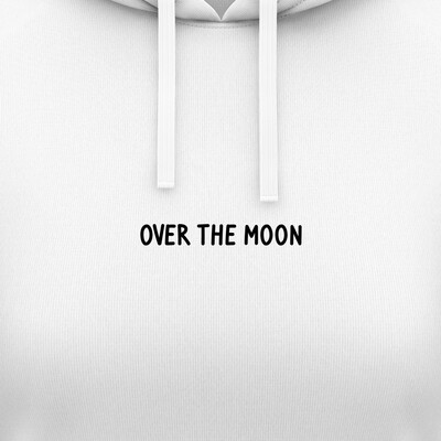 Dámské mikiny s kapucí "OVER THE MOON"