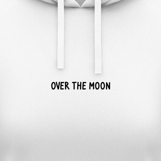 Dámské mikiny s kapucí "OVER THE MOON"