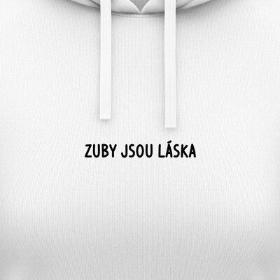 Dámské mikiny s kapucí "ZUBY JSOU LÁSKA"