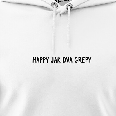 Pánské mikiny s kapucí "HAPPY JAK DVA GREPY"