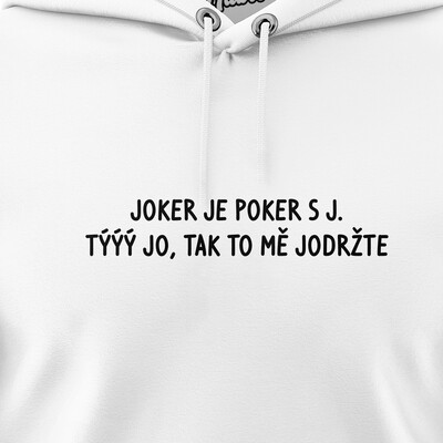 Pánské mikiny s kapucí "JOKER JE POKER S J..."