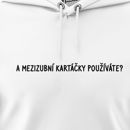 Pánské mikiny s kapucí "A MEZIZUBNÍ KARTÁČKY POUŽÍVÁTE?"