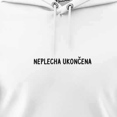 Pánské mikiny s kapucí "NEPLECHA UKONČENA"