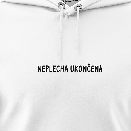 Pánské mikiny s kapucí "NEPLECHA UKONČENA"