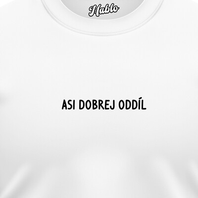 Pánské mikiny bez kapuce "ASI DOBREJ ODDÍL"