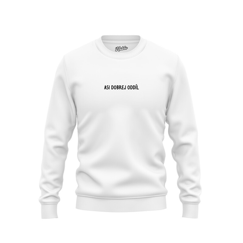Pánské mikiny bez kapuce "ASI DOBREJ ODDÍL"