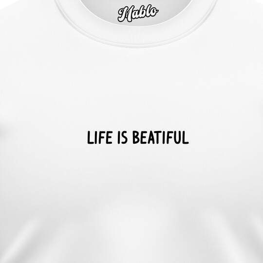 Pánské mikiny bez kapuce "LIFE IS BEATIFUL"