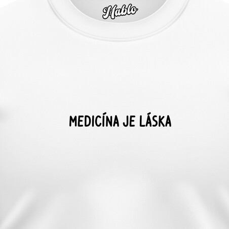 Pánské mikiny bez kapuce "MEDICÍNA JE LÁSKA"
