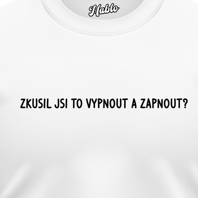 Pánské mikiny bez kapuce "ZKUSIL JSI TO VYPNOUT A ZAPNOUT?"