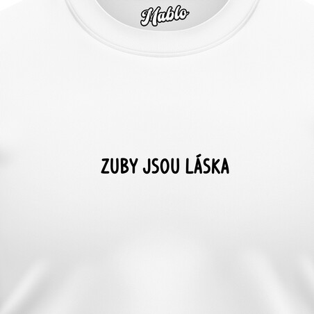 Pánské mikiny bez kapuce "ZUBY JSOU LÁSKA"