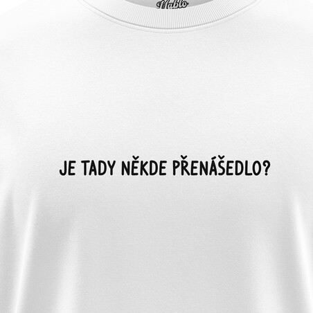 Pánská trička "JE TADY NĚKDE PŘENÁŠEDLO"