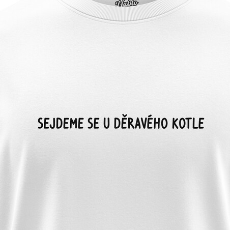 Pánská trička "SEJDEME SE U DĚRAVÉHO KOTLE"