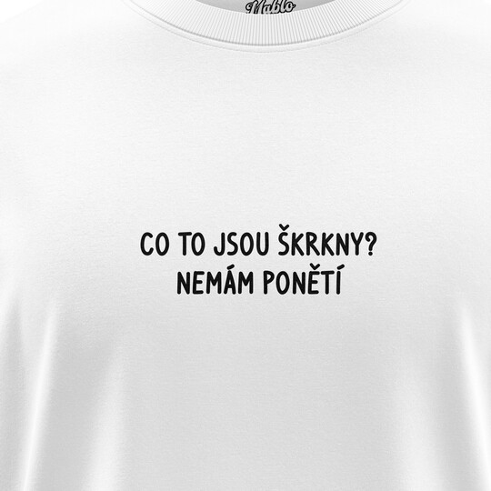 Chlapecké trička "CO TO JSOU ŠKRKNY..."