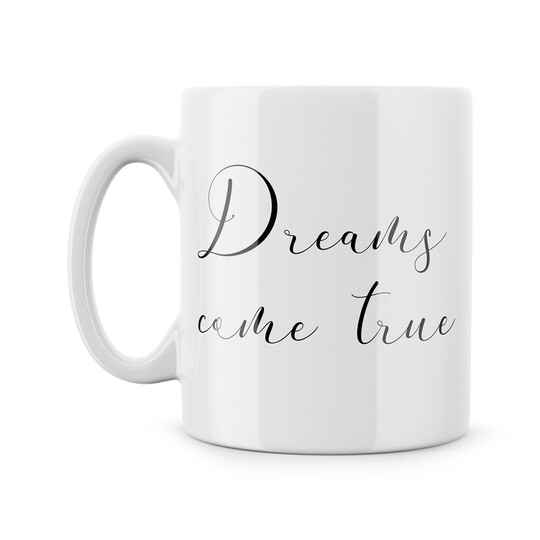 Hrnek "Dreams come true"