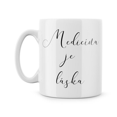 Hrnek "Medicína je láska"